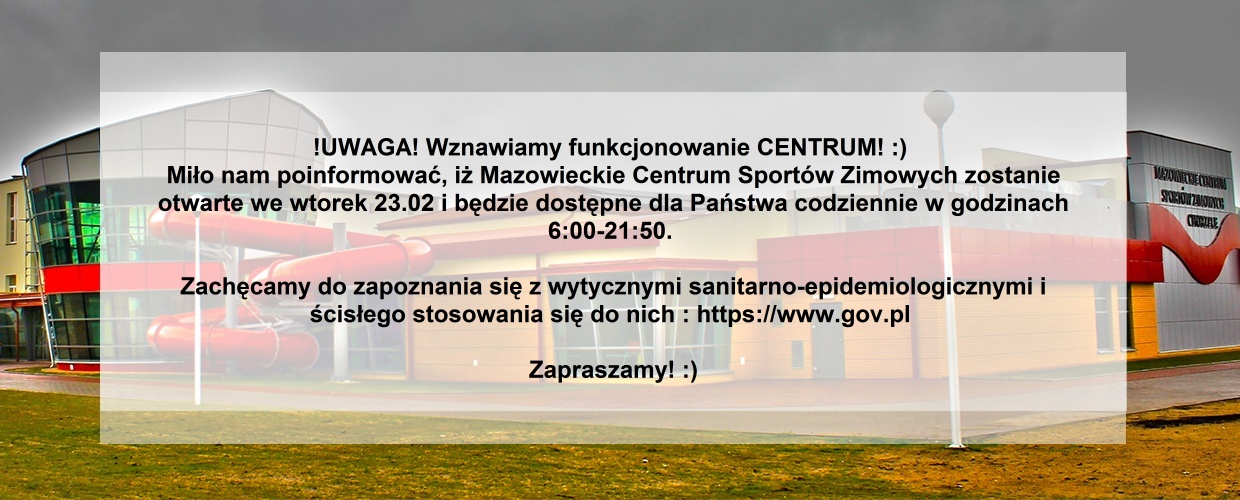 We wtorek 23.02.2021 otwieramy Mazowieckie Centrum Sportów Zimowych !